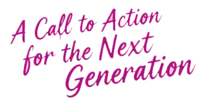 A Call to Action for the Next Generation